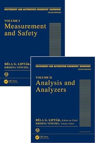 Imagen de archivo de Instrument and Automation Engineers' Handbook Process Measurement and Analysis, Fifth Edition, Volume 1 Two Volume Set a la venta por PBShop.store UK