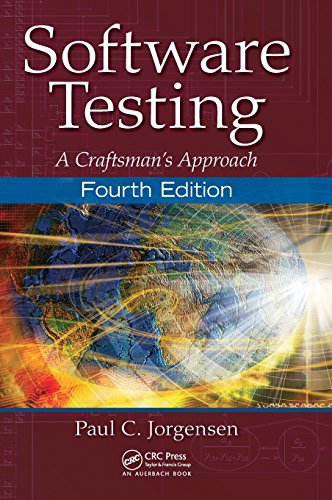 

Software Testing: A Craftsmanâs Approach, Fourth Edition
