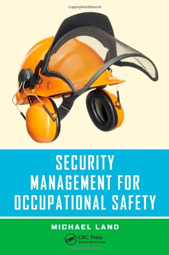 9781466561205: Security Management for Occupational Safety