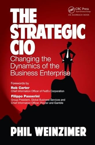 Stock image for The Strategic CIO: Changing the Dynamics of the Business Enterprise for sale by SecondSale