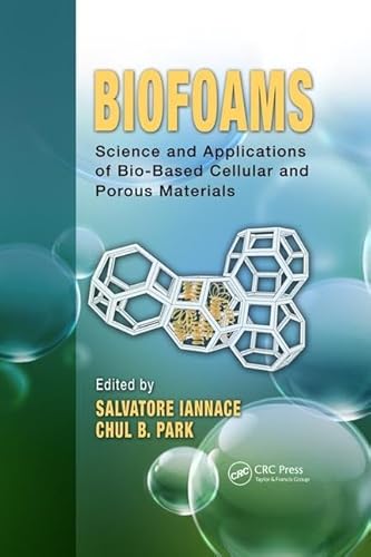 9781466561793: Biofoams: Science and Applications of Bio-Based Cellular and Porous Materials