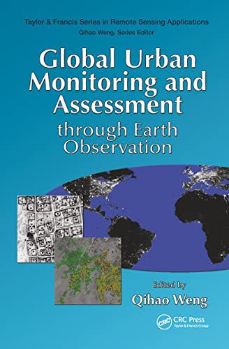 9781466564497: Global Urban Monitoring and Assessment through Earth Observation