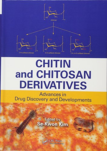 9781466566286: Chitin and Chitosan Derivatives: Advances in Drug Discovery and Developments