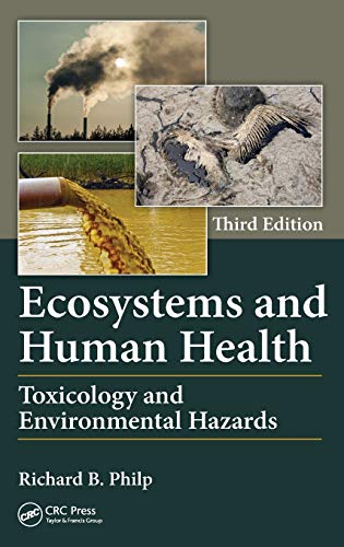 Stock image for Ecosystems and Human Health: Toxicology and Environmental Hazards for sale by ThriftBooks-Atlanta