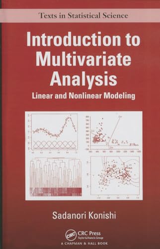 9781466567283: Introduction to Multivariate Analysis: Linear and Nonlinear Modeling (Chapman & Hall/CRC Texts in Statistical Science)