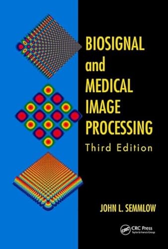 9781466567368: Biosignal and Medical Image Processing