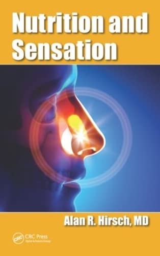Nutrition and Sensation (9781466569072) by Hirsch, Alan R.