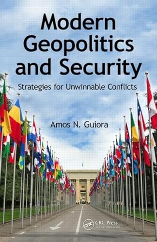 9781466569232: Modern Geopolitics and Security: Strategies for Unwinnable Conflicts