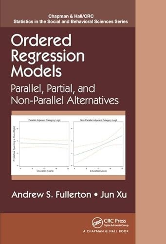 9781466569737: Ordered Regression Models: Parallel, Partial, and Non-Parallel Alternatives (Chapman & Hall/CRC Statistics in the Social and Behavioral Sciences)