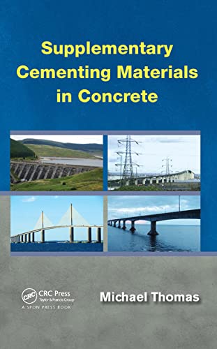 Supplementary Cementing Materials in Concrete (9781466572980) by Thomas, Michael