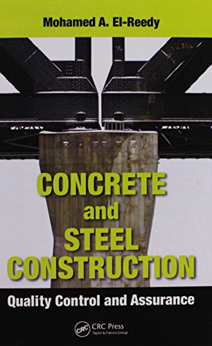 9781466577947: Concrete and Steel Construction: Quality Control and Assurance
