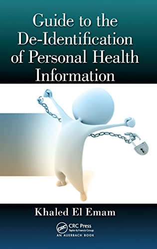 9781466579064: Guide to the De-Identification of Personal Health Information