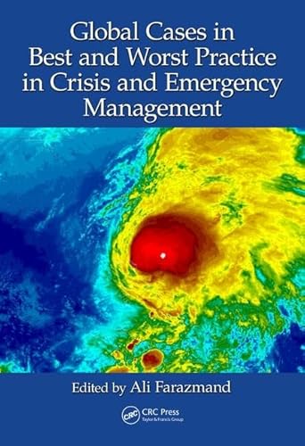 Stock image for Global Cases in Best and Worst Practice in Crisis and Emergency Management for sale by Basi6 International