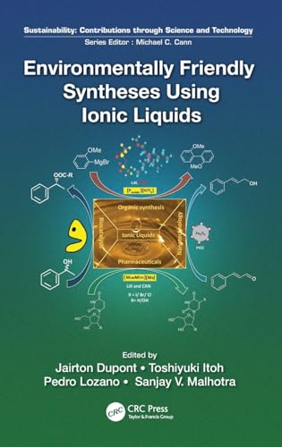 Beispielbild fr Environmentally Friendly Syntheses Using Ionic Liquids. Sustainability: Contributions through Science and Technology zum Verkauf von Zubal-Books, Since 1961