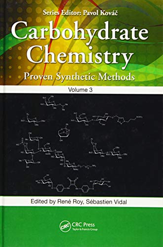 Stock image for Carbohydrate Chemistry: Proven Synthetic Methods, Volume 3 for sale by Reuseabook
