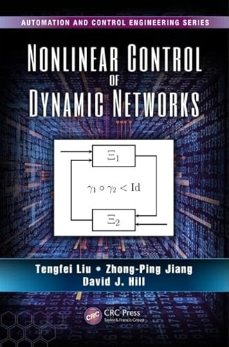 Stock image for Nonlinear Control of Dynamic Networks (Automation and Control Engineering) for sale by Chiron Media