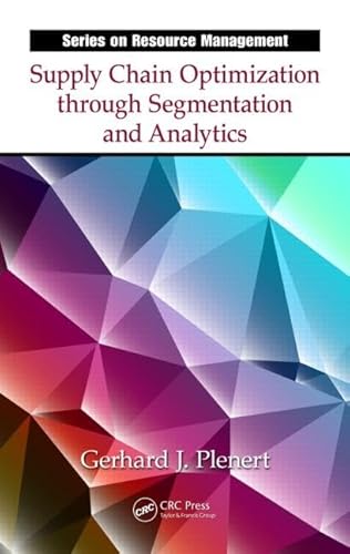 Stock image for Supply Chain Optimization Through Segmentation and Analytics for sale by Blackwell's