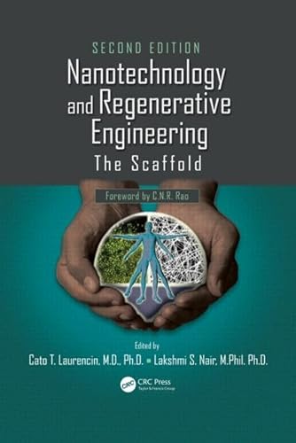 9781466585379: Nanotechnology and Regenerative Engineering: The Scaffold, Second Edition