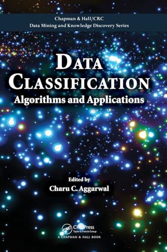 Imagen de archivo de Data Classification: Algorithms and Applications a la venta por ThriftBooks-Atlanta
