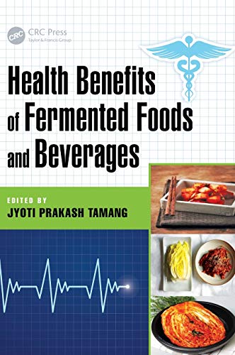 9781466588097: Health Benefits of Fermented Foods and Beverages