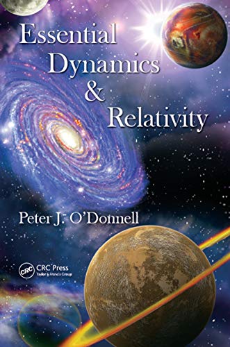 9781466588394: Essential Dynamics and Relativity