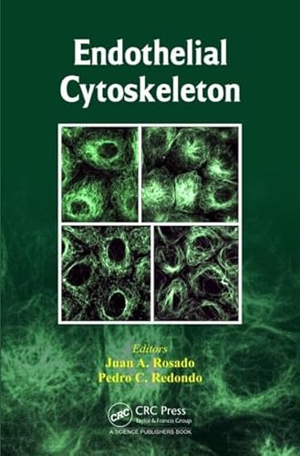 9781466590359: Endothelial Cytoskeleton