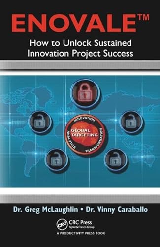 Imagen de archivo de ENOVALE: How to Unlock Sustained Innovation Project Success a la venta por Bright Study Books