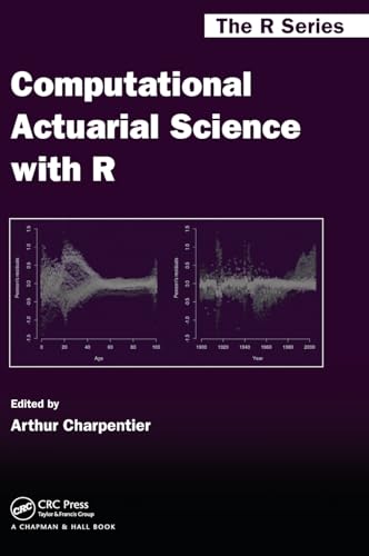 9781466592599: Computational Actuarial Science with R: 17 (Chapman & Hall/CRC The R Series)