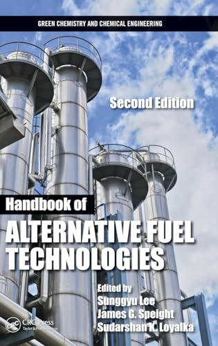 9781466594562: Handbook of Alternative Fuel Technologies (Green Chemistry and Chemical Engineering)