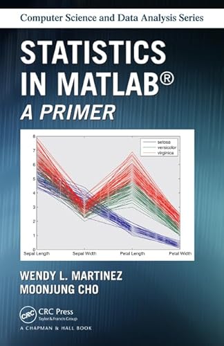 Beispielbild fr Statistics in MATLAB: A Primer (Chapman & Hall/CRC Computer Science and Data Analysis) zum Verkauf von Buchpark