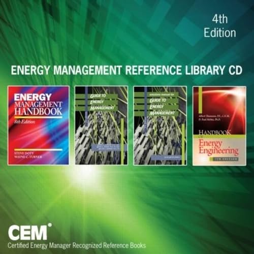 Energy Management Reference Library CD, Fourth Edition (9781466597020) by Doty, Steve; Turner, Wayne C.; Capehart, Barney L.; Kennedy, William J.; Pawlik, Klaus-Dieter E.; Thumann, Albert; Mehta, D. Paul