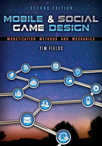 Imagen de archivo de Mobile & Social Game Design: Monetization Methods and Mechanics, Second Edition a la venta por AwesomeBooks