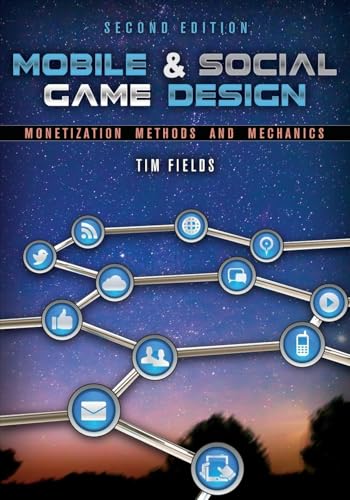 Stock image for Mobile & Social Game Design: Monetization Methods and Mechanics, Second Edition for sale by HPB-Red