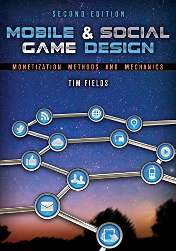 Stock image for Mobile & Social Game Design: Monetization Methods and Mechanics, Second Edition for sale by HPB-Red