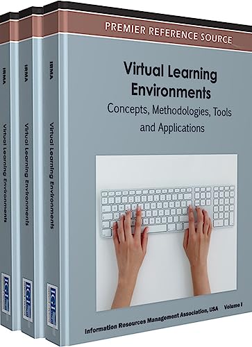 9781466600119: Virtual Learning Environments: Concepts, Methodologies, Tools and Applications ( 3 Volume Set )