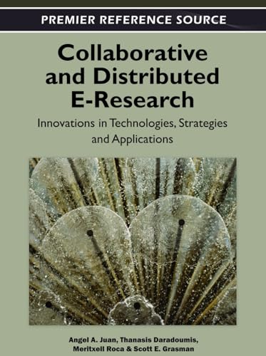 Stock image for Collaborative and Distributed E-Research: Innovations in Technologies, Strategies and Applications for sale by Phatpocket Limited
