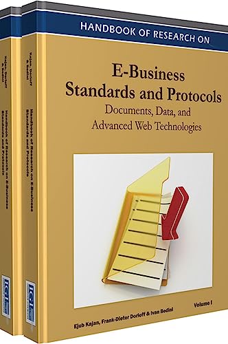 9781466601468: Handbook of Research on E-business Standards and Protocols: Documents, Data and Advanced Web Technologies