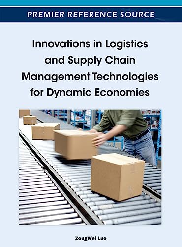 Stock image for Innovations in Logistics and Supply Chain Management Technologies for Dynamic Economies for sale by Lucky's Textbooks