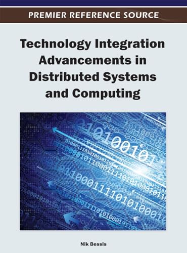 Stock image for Technology Integration Advancements in Distributed Systems and Computing for sale by Lucky's Textbooks