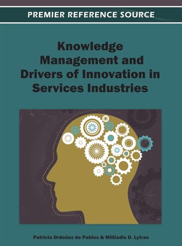 Stock image for Knowledge Management and Drivers of Innovation in Services Industries for sale by Ria Christie Collections