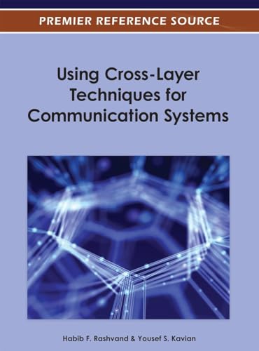 Beispielbild fr Using Cross-Layer Techniques for Communication Systems zum Verkauf von Cambridge Rare Books