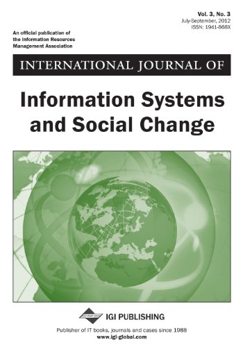 International Journal of Information Systems and Social Change, Vol 3 ISS 3 (9781466612754) by Wang, Wei