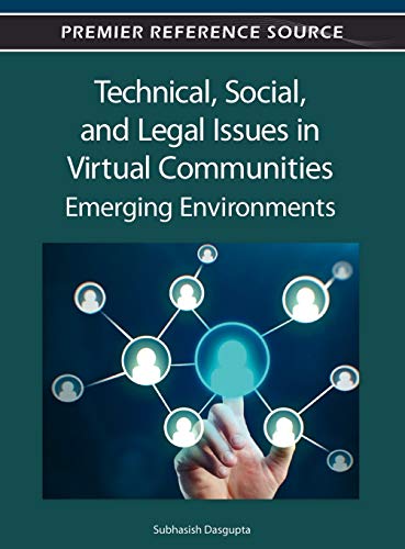 9781466615533: Technical, Social, and Legal Issues in Virtual Communities: Emerging Environments