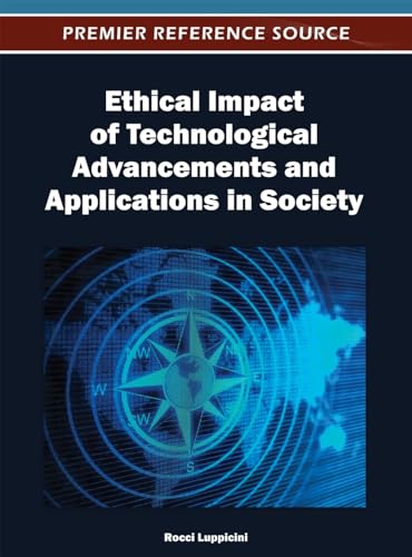 Imagen de archivo de Ethical Impact of Technological Advancements and Applications in Society a la venta por Ria Christie Collections