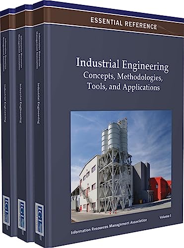 Stock image for Industrial Engineering Concepts, Methodologies, Tools, and Applications Concepts, Methodologies, Tools, and Applications 3 Vols Essential Reference for sale by PBShop.store US