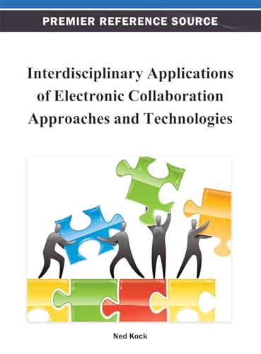 Stock image for Interdisciplinary Applications of Electronic Collaboration Approaches and Technologies for sale by Lucky's Textbooks