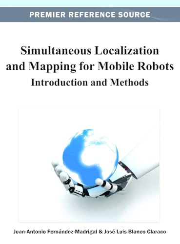 Imagen de archivo de Simultaneous Localization and Mapping for Mobile Robots: Introduction and Methods a la venta por Lucky's Textbooks