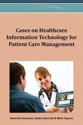 Stock image for Cases on Healthcare Information Technology for Patient Care Management for sale by ThriftBooks-Atlanta