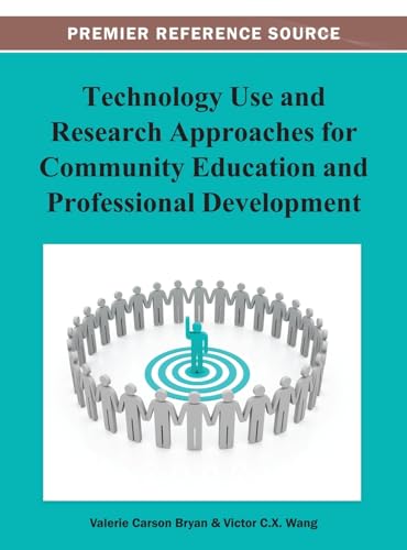 Stock image for Technology Use and Research Approaches for Community Education and Professional Development for sale by Books Puddle