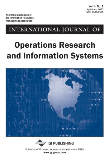 International Journal of Operations Research and Information Systems, Vol 4 Iss 2 (9781466632998) by Wang